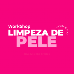 Workshop Sobre Limpeza de Pele